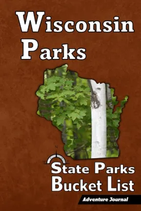 Wisconsin Parks Bucket List  Adventure Journal: (State Parks & Attractions) Travel Log  Vacation Memory Book  Camping Journal with Writing Prompts ... - WI Road Trip Planner (For Adults and Kids) Paperback  Notebook, July 23, 2021